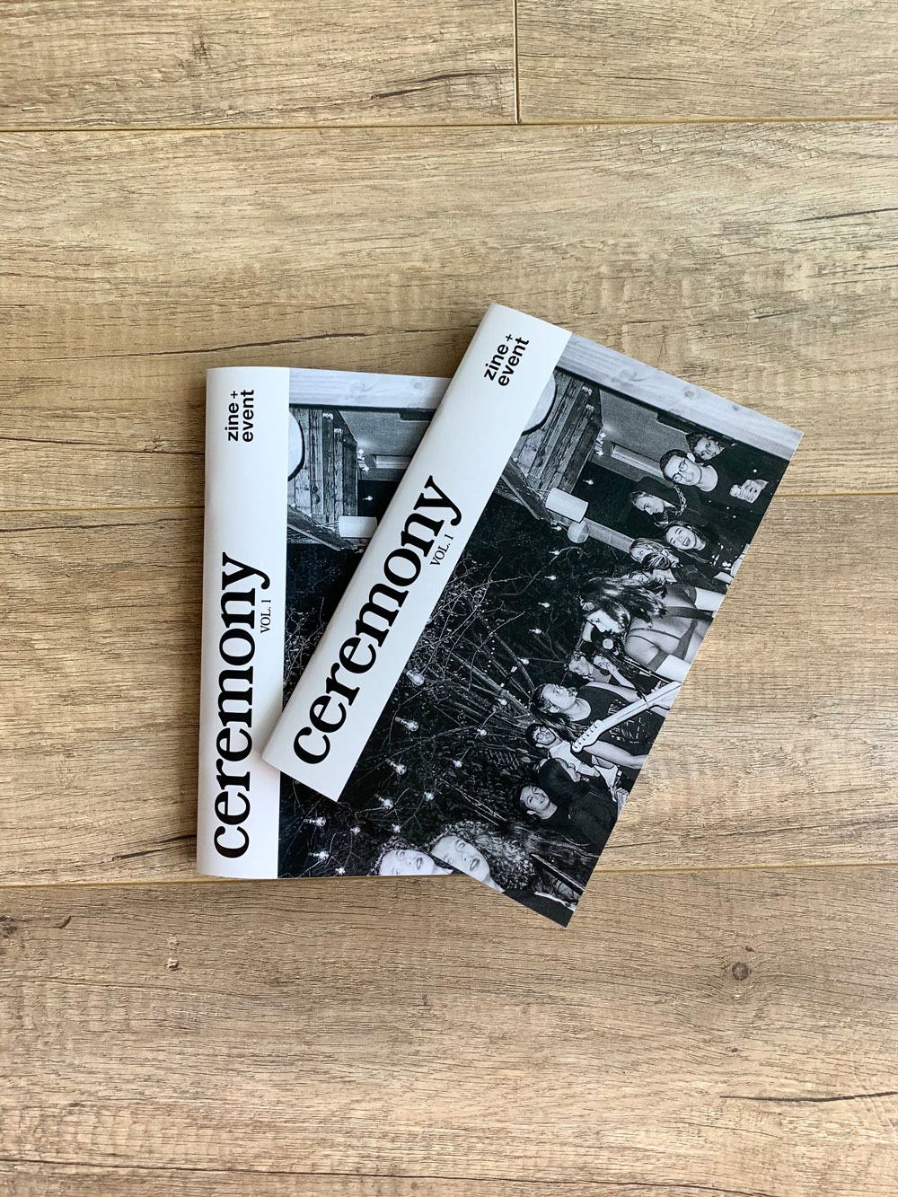 two copies of the print version of the ceremony, VOL. 1 zine